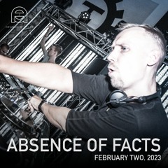 Absence Of Facts - February Two, 2023