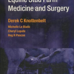 View EBOOK 💜 Equine Stud Farm Medicine & Surgery by  Derek C. Knottenbelt,Reg R. Pas