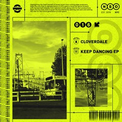 Cloverdale & Krude - Keep Dancing [OUT NOW]
