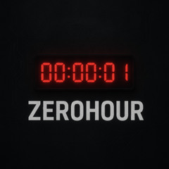 ZEROHOUR (Original Mix)