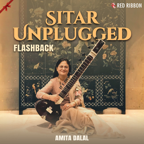 Sitar Unplugged - Flashback