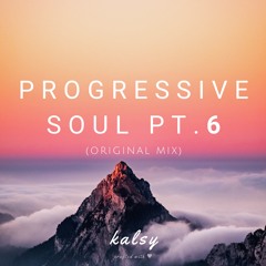 Progressive Soul Pt. 6 (Original Mix)