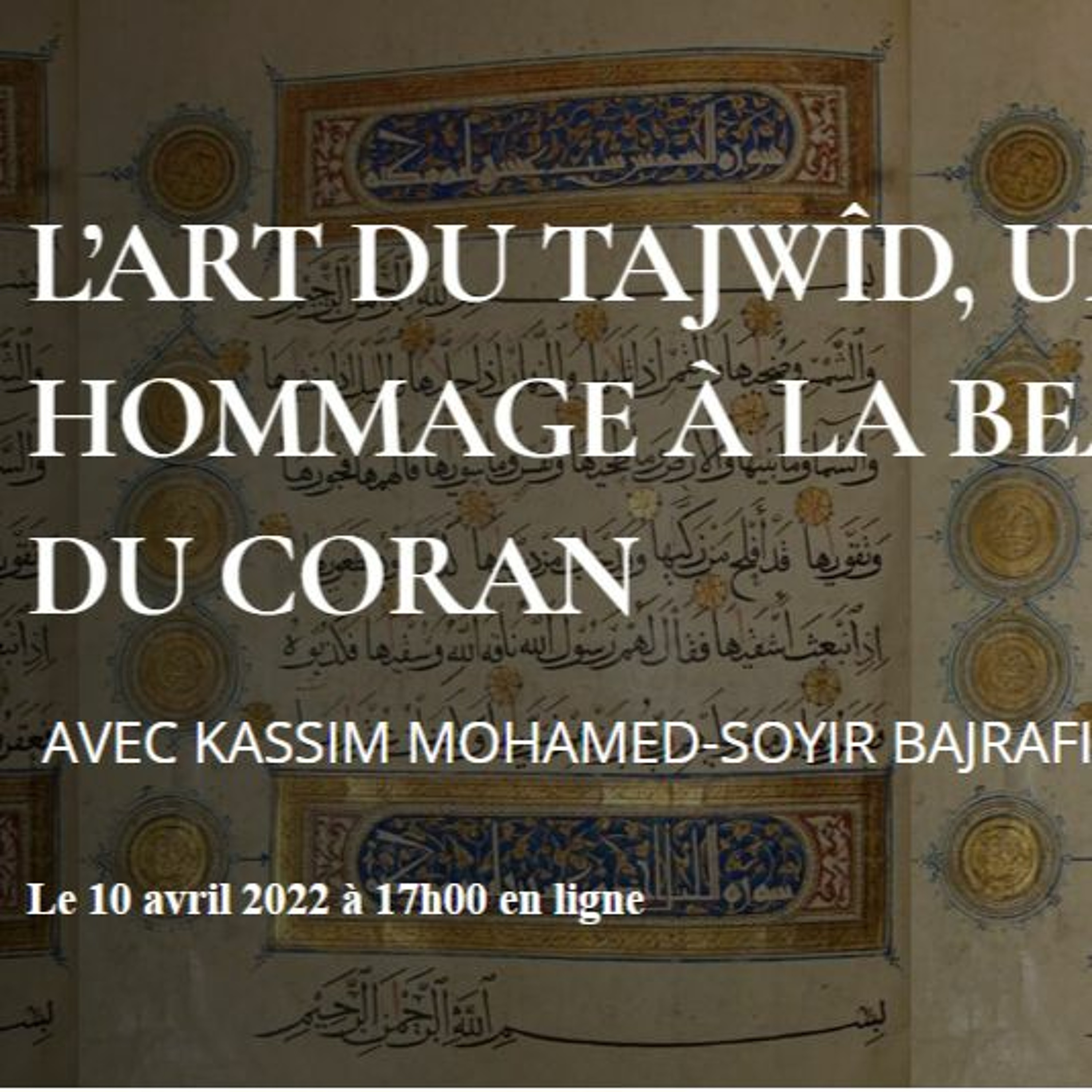 L'art du Tajwîd, un hommage à la beauté du Coran avec Kassim Mohamed-Soyir Bajrafil episode artwork