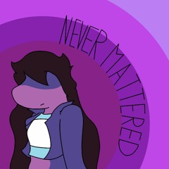 Never Mattered (Susie's Theme)