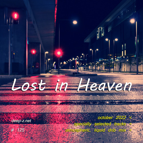 Lost In Heaven #125 (dnb mix - october 2022) Atmospheric | Liquid | Drum and Bass