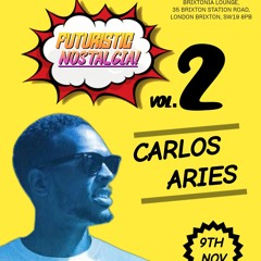 Carlos Aries Live @ Futuristic Nostalgia - Brixton London