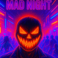Mad Night