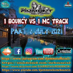 DJ AMMO-T - 1 BOUNCY VS 1 MC TRACK  PART 2 JULY 2021