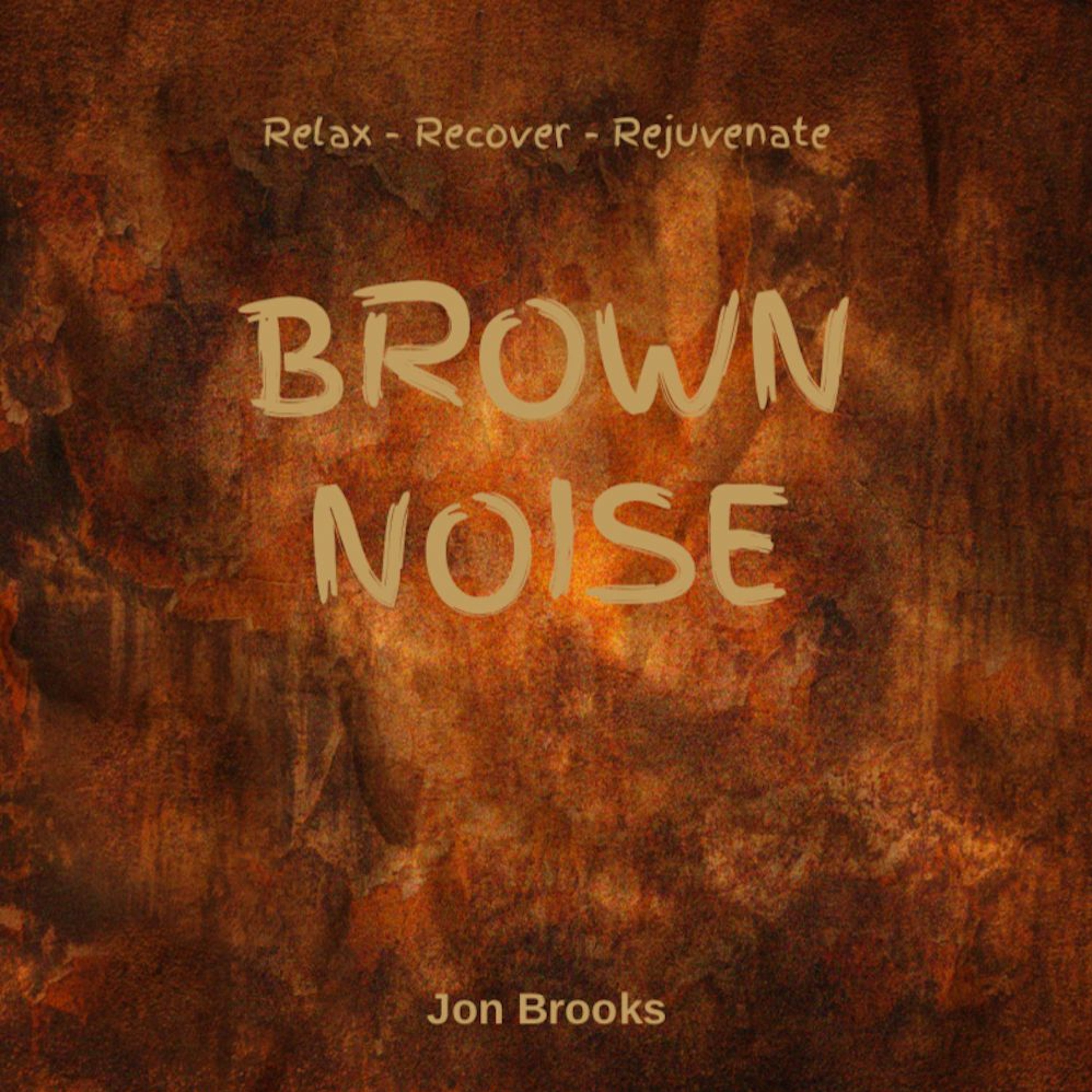 BROWN NOISE CD Audio Relaxation, Sleep, Focus, Background Noise, Tinnitus & Sound Masking Brownian episode artwork
