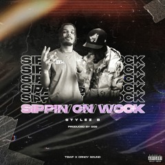 Sippin On Wock (ft. Stylez B)