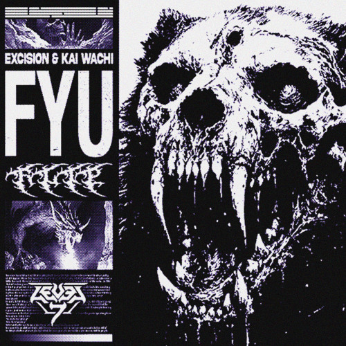 EXCISION & KAI WACHI - F.Y.U (LEVEL 7 FLIP)