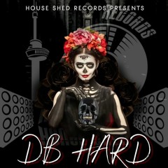 House Shed Podcast: DB Hard