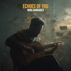 Echoes of You