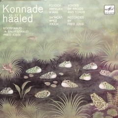 Konnade hääled =Voices Of Frogs And Toads