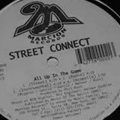 Street Connect - Rollin' Over You / All Up In The Game