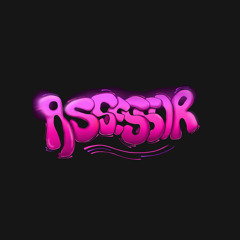 ASSESSOR (feat. Maxixe)