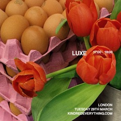 LUXE 29.3.22