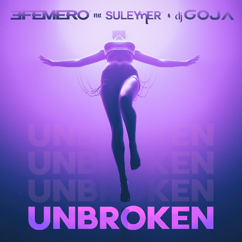 Efemero - Unbroken ( feat  Suleymer x  Dj Goja ) ( Extended Version )