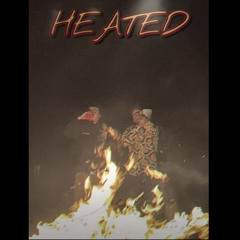HEATED (feat. Baby Royce)