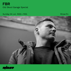 FBR: Old Skool Garage Special - 04 July 2021