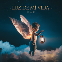 KAU - Luz de mi vida