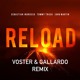 on Sebastian Ingrosso, Tommy Trash, John Martin - Reload (Voster &amp; Gallardo Remix)