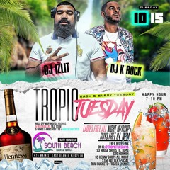 TROPIC TUESDAYS @ SOUTH BEACH (PRIME TIME SET) 10 14 19