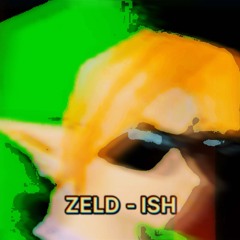ZELD - ISH