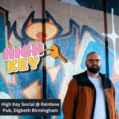 High Keys Socials Set @ Rainbow Pub, Digbeth Birmingham (02/07/24)