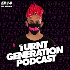 Spyro - The Turnt Generation Podcast Episode 14 - The Return