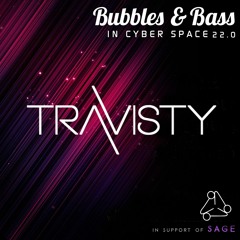 Bubbles & Bass in Cyber Space