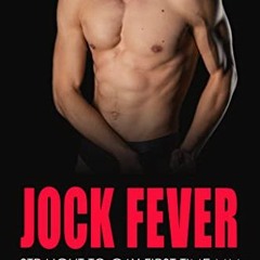 Get [KINDLE PDF EBOOK EPUB] Jock Fever: MM Straight to Gay First Time (Straight to Ga