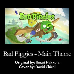Bad Piggies - Main Theme Orchestral Cover / David Chirol