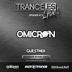 OMICRØN Guestmix @ Trance.es Live! ep.473 (16-12-2024) (www.playtrance.com)