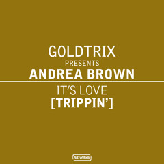 It's Love (Trippin') (Original Radio Edit) [feat. Andrea Brown]