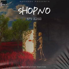 Shopno | স্বপ্ন | It's Emon | Official Audio 2023