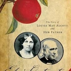 [VIEW] EBOOK 💞 Eden's Outcasts: The Story of Louisa May Alcott and Her Father by Joh