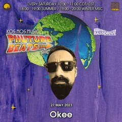 Okee - Phuture Beats Show @ Bassdrive.com (27 May 2023) - Free D/L 👉 t.me/kosmosmusic