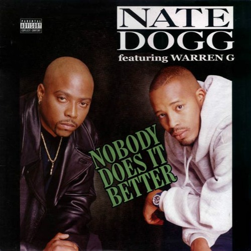 Stream Nate Dogg - Nobody Does It Better Than Me Ft. Warren G (Nozzy-E OG  Vibe) (Prod By Nozzy-E) by Nozzy E | Listen online for free on SoundCloud