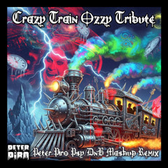 Crazy Train Ozzy Tribute Peter Piro remix