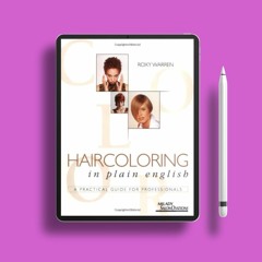 Haircoloring in Plain English: A Practical Guide for Professionals. Freebie Alert [PDF]