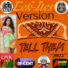 LMK - TELL THEM [Ekaitz Version] "2025"