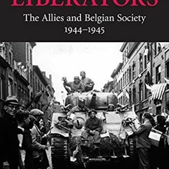 Read PDF EBOOK EPUB KINDLE Liberators (Studies in the Social and Cultural History of