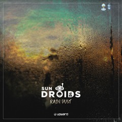 Sun Droids - Rain Dust
