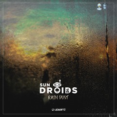 Sun Droids - Rain Dust