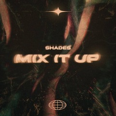 Mix It Up [Free Download]