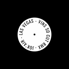 JOK'AIR - LAS VEGAS (vins so cut rmx) (free dl)