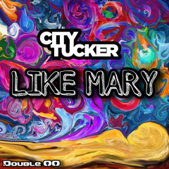 City Tucker x Double OO -  Like Mary