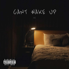 Can't Wake Up