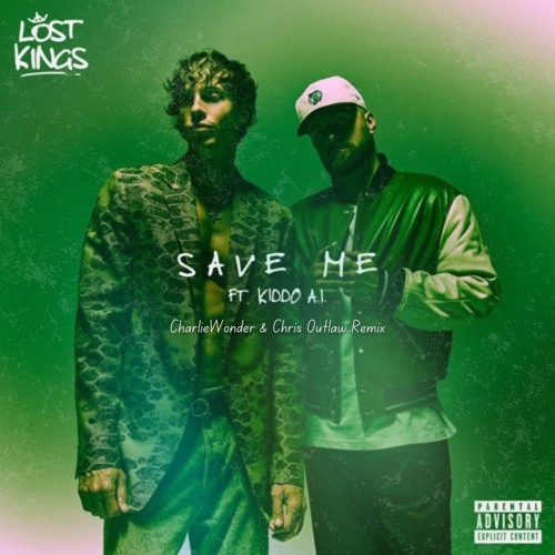 Save Me (feat. Kiddo A.I.) - Chris Outlaw & CharlieWonder Remix